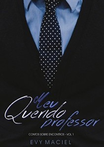 Baixar Meu Querido Professor (Contos Sobre Encontros Livro 1) pdf, epub, eBook