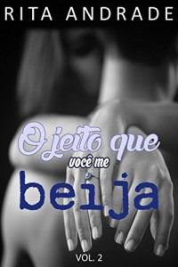 Baixar O jeito que você me beija (Vol. 2) (Irmãos Duarte) pdf, epub, eBook