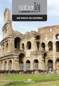 Baixar Um Pouco de Hist&oacute;ria (Cole&ccedil;&atilde;o Saber J&aacute;) pdf, epub, eBook