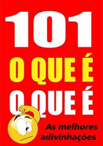 Baixar 101 o que é o que é: As melhores adivinhações pdf, epub, eBook