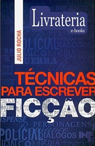 Baixar T&eacute;cnicas para Escrever Fic&ccedil;&atilde;o pdf, epub, eBook