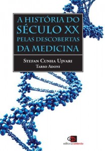 Baixar História do Século XX Pelas Descobertas da Medicina, A pdf, epub, eBook