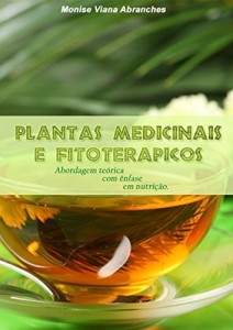 Baixar Plantas Medicinais e Fitoterápicos: abordagem teórica com ênfase em nutrição pdf, epub, eBook