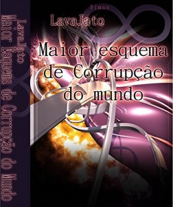 Baixar Operação LavaJato: O Maior Esquema de Corrupção do Mundo pdf, epub, eBook