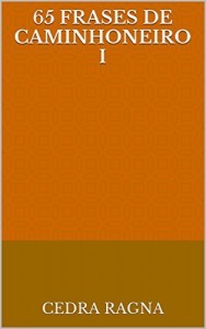 Baixar 65 Frases de Caminhoneiro I pdf, epub, eBook
