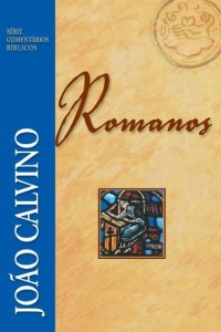 Baixar Romanos (Comentários Bíblicos João Calvino) pdf, epub, eBook
