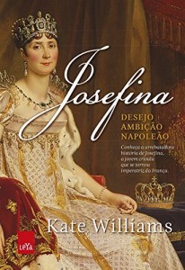 Baixar Josefina: desejo, ambição, Napoleão pdf, epub, eBook