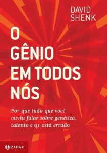 Baixar O G&ecirc;nio em todos n&oacute;s: por que tudo que voc&ecirc; ouviu falar sobre gen&eacute;tica, talento e QI est&aacute; errado pdf, epub, eBook