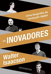 Baixar Os inovadores – Uma biografia da revolução digital pdf, epub, eBook