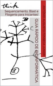 Baixar Guia R&aacute;pido de Bioinform&aacute;tica: PCR, Sequenciamento, Blast e Filogenia para Iniciantes! pdf, epub, eBook