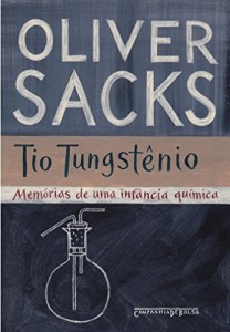 Baixar Tio Tungst&ecirc;nio – Mem&oacute;rias de uma inf&acirc;ncia qu&iacute;mica pdf, epub, eBook