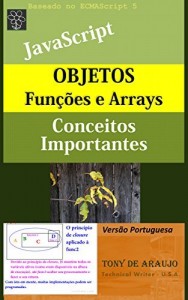 Baixar JavaScript, Objetos Arrays e Funções: Conceitos Importantes pdf, epub, eBook