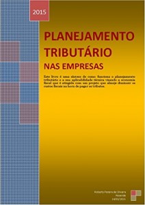 Baixar Planejamento Tributário nas Empresas: Planejamento Tributário nas Empresas pdf, epub, eBook
