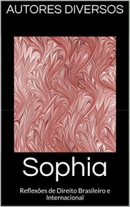 Baixar Sophia: Reflex&otilde;es de Direito Brasileiro e Internacional pdf, epub, eBook