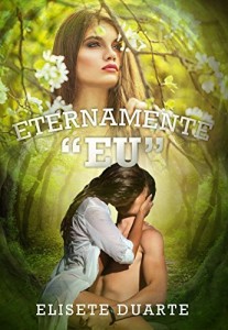 Baixar Eternamente Eu pdf, epub, eBook