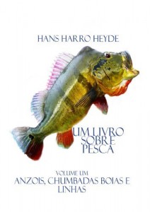 Baixar Anzois,Chumbadas, Boias e Linhas (Um Livro sobre Pesca 1) pdf, epub, eBook