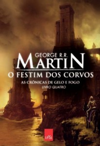 Baixar O festim dos corvos – As crônicas de gelo e fogo vol. 4 pdf, epub, eBook