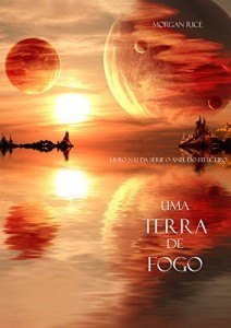 Baixar Uma Terra De Fogo (Livro N. 12 Da S&eacute;rie O Anel Do Feiticeiro) pdf, epub, eBook