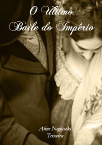Baixar O &Uacute;ltimo Baile do Imp&eacute;rio pdf, epub, eBook
