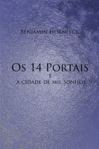 Baixar Os 14 Portais e a cidade de mil sonhos pdf, epub, eBook