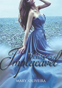 Baixar Princesa Implac&aacute;vel pdf, epub, eBook