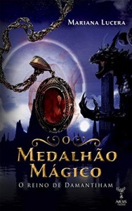 Baixar O Medalhão Mágico: O Reino de Damantiham pdf, epub, eBook