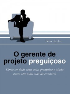 Baixar O gerente de projeto pregui&ccedil;oso pdf, epub, eBook