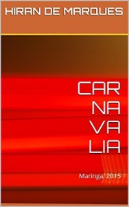 Baixar CARNAVALIA: Maringa, 2015 (Contos para antes de dormir) pdf, epub, eBook