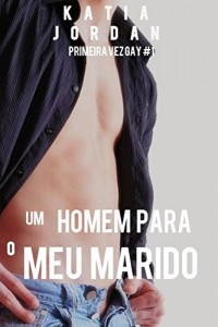Baixar Um Homem Para o Meu Marido pdf, epub, eBook