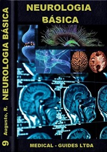 Baixar Neurologia Básica e percepção: Compendio de neurologia e percepção (Guideline Médico Livro 9) pdf, epub, eBook