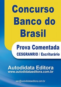 Baixar Prova Comentada – Concurso do Banco do Brasil 2013/2014: CESGRANRIO / Escriturário 2013/2014 pdf, epub, eBook