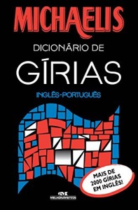 Baixar Michaelis Dicionário de Gírias Inglês-Português pdf, epub, eBook