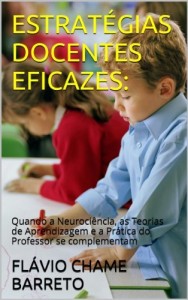 Baixar ESTRAT&Eacute;GIAS DOCENTES EFICAZES:: Quando a Neuroci&ecirc;ncia, as Teorias de Aprendizagem e a Pr&aacute;tica do Professor se… pdf, epub, eBook