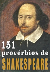 Baixar 151 provérbios de SHAKESPEARE pdf, epub, eBook
