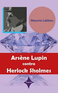 Baixar Arsène Lupin contra Herlock Sholmes pdf, epub, eBook