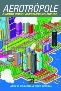 Baixar Aerotrópole – O modo como viveremos no futuro pdf, epub, eBook