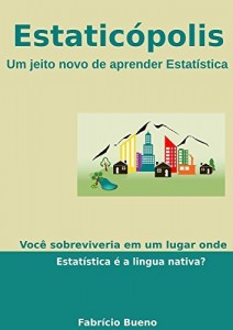 Baixar Estaticópolis: Um jeito novo de aprender Estatística pdf, epub, eBook