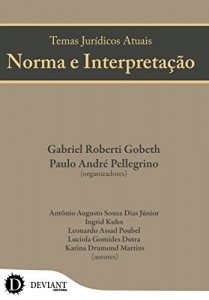 Baixar Temas Jur&iacute;dicos Atuais: Norma e interpreta&ccedil;&atilde;o pdf, epub, eBook