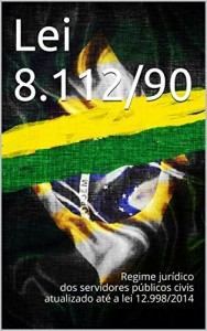 Baixar Lei 8.112/90: Regime jurídico dos servidores públicos civis  atualizado até a lei 12.998/2014 (Direito Transparente) pdf, epub, eBook