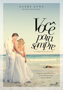 Baixar Voc&ecirc; para Sempre (Trilogia Forever) pdf, epub, eBook