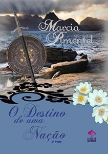 Baixar O Destino de Uma Nação 2ª Parte Livro 3 pdf, epub, eBook