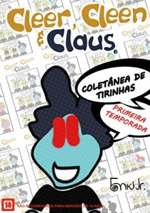Baixar Cleer, Cleen & Claus: Coletânea de Tirinhas: Primeira Temporada pdf, epub, eBook