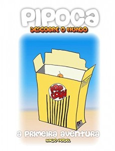 Baixar Pipoca: Descobre o Mundo (As Aventuras do Pipoca Livro 1) pdf, epub, eBook