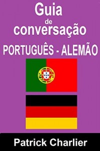 Baixar Guia de Conversação PORTUGUÊS ALEMÃO pdf, epub, eBook