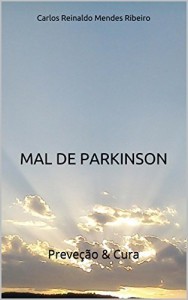Baixar Mal de Parkinson: Preveção & Cura pdf, epub, eBook