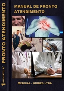 Baixar Manual de Pronto Atendimento: IAM, AVE e Declara&ccedil;&atilde;o de &Oacute;bito (Guia M&eacute;dico Livro 1) pdf, epub, eBook