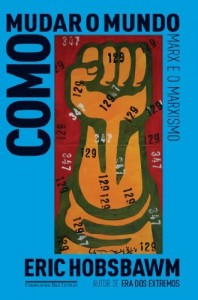 Baixar Como Mudar o Mundo – Marx e o Marxismo, 1840-2011 pdf, epub, eBook