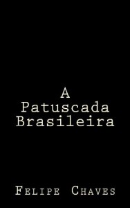 Baixar A Patuscada Brasileira pdf, epub, eBook