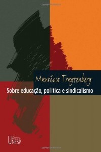 Baixar Sobre educa&ccedil;&atilde;o, pol&iacute;tica e sindicalismo pdf, epub, eBook
