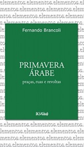 Baixar Primavera Árabe (Série Elementos) pdf, epub, eBook
